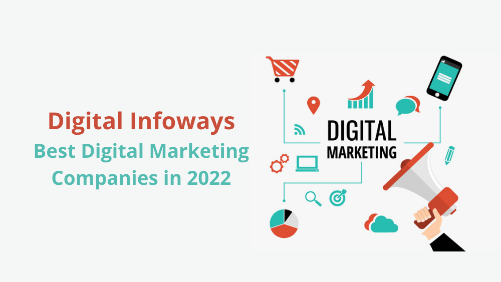 Digital Infoways One of the Best Digital Marketing Companies in 2022