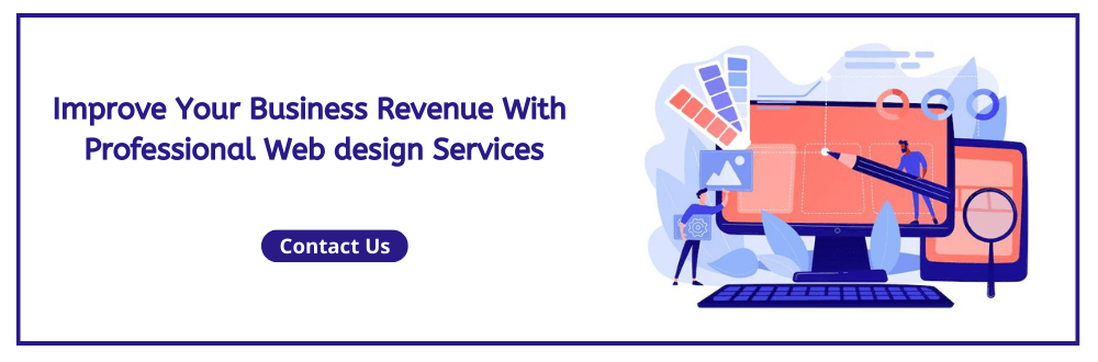 Improve Your Business Revenue With professional web design services